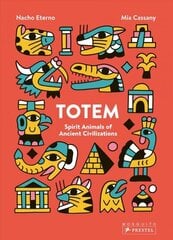 Totem: Spirit Animals of Ancient Civilizations цена и информация | Книги для подростков и молодежи | 220.lv