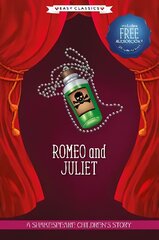 Romeo and Juliet (Easy Classics): A Shakespeare Children's Story (Easy Classics) Hardback plus Audio QR Code cena un informācija | Grāmatas pusaudžiem un jauniešiem | 220.lv