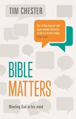 Bible Matters: Meeting God In His Word цена и информация | Духовная литература | 220.lv