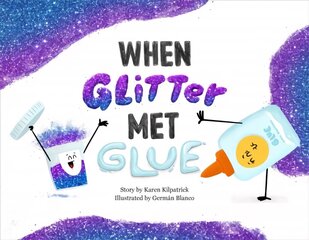 When Glitter Met Glue cena un informācija | Grāmatas pusaudžiem un jauniešiem | 220.lv
