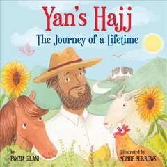 Yan's Hajj: The Journey of a Lifetime цена и информация | Книги для подростков и молодежи | 220.lv