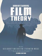 Understanding Film Theory 2017 2nd edition цена и информация | Книги об искусстве | 220.lv