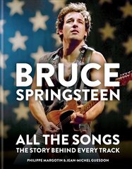 Bruce Springsteen: All the Songs: The Story Behind Every Track cena un informācija | Mākslas grāmatas | 220.lv