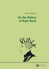 On the History of Rock Music New edition цена и информация | Книги об искусстве | 220.lv