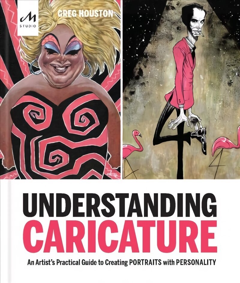 Understanding Caricature: An Artist's Practical Guide to Creating Portraits with Personality цена и информация | Mākslas grāmatas | 220.lv