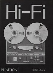 Hi-Fi: The History of High-End Audio Design: The History of High-End Audio Design cena un informācija | Mākslas grāmatas | 220.lv