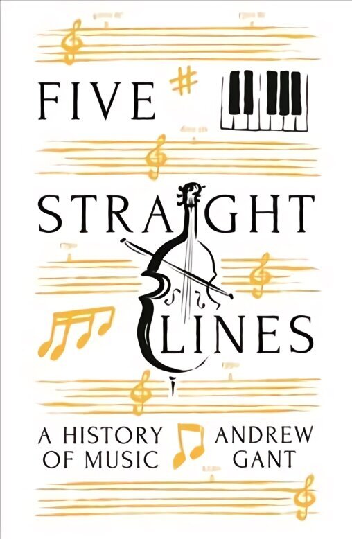 Five Straight Lines: A History of Music Main cena un informācija | Mākslas grāmatas | 220.lv