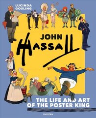 John Hassall: The Life and Art of the Poster King цена и информация | Книги об искусстве | 220.lv