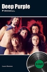 Deep Purple Fireball: In-depth cena un informācija | Mākslas grāmatas | 220.lv