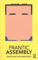 Frantic Assembly цена и информация | Книги об искусстве | 220.lv