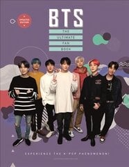 BTS - The Ultimate Fan Book: Experience the K-Pop Phenomenon! Updated цена и информация | Книги об искусстве | 220.lv