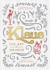 Klaus: The Art of the Movie cena un informācija | Mākslas grāmatas | 220.lv