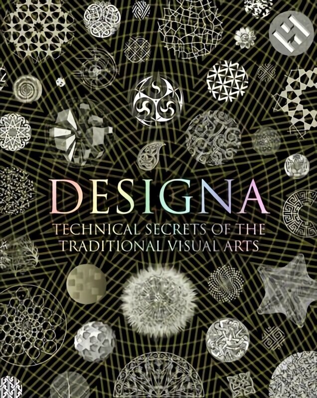 Designa: Technical Secrets of the Traditional Visual Arts цена и информация | Mākslas grāmatas | 220.lv