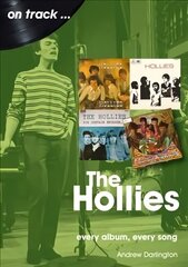 Hollies On Track: Every Album, Every Song cena un informācija | Mākslas grāmatas | 220.lv