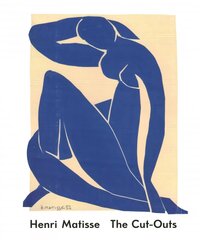 Henri Matisse: The Cut-Outs: The Cut Outs cena un informācija | Mākslas grāmatas | 220.lv