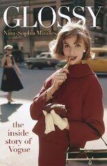 Glossy: The inside story of Vogue цена и информация | Книги об искусстве | 220.lv