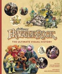 Fraggle Rock: The Ultimate Visual History cena un informācija | Mākslas grāmatas | 220.lv