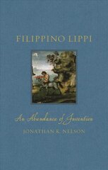 Filippino Lippi: An Abundance of Invention cena un informācija | Mākslas grāmatas | 220.lv