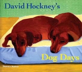 David Hockney's Dog Days цена и информация | Книги об искусстве | 220.lv