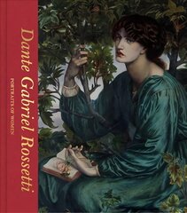 Dante Gabriel Rossetti: Portraits of Women (Victoria and Albert Museum) цена и информация | Книги об искусстве | 220.lv