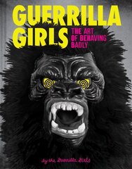 Guerrilla Girls цена и информация | Книги об искусстве | 220.lv