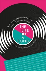 Life of a Song: The stories behind 100 of the world's best-loved songs цена и информация | Книги об искусстве | 220.lv