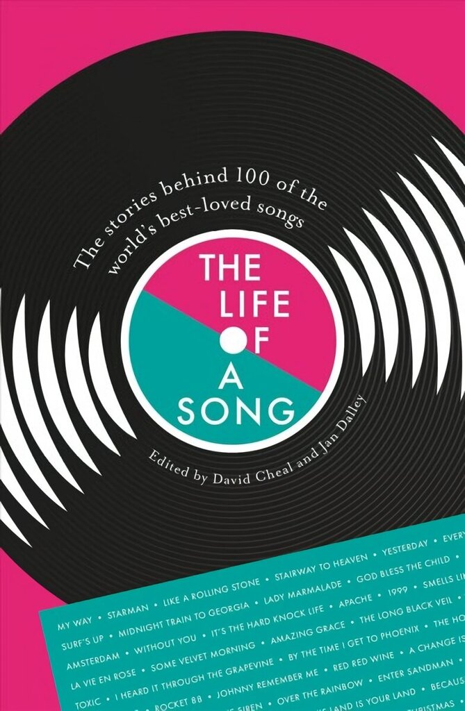Life of a Song: The stories behind 100 of the world's best-loved songs cena un informācija | Mākslas grāmatas | 220.lv