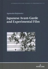 Japanese Avant-Garde and Experimental Film New edition cena un informācija | Mākslas grāmatas | 220.lv