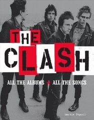 Clash: All the Albums All the Songs цена и информация | Книги об искусстве | 220.lv