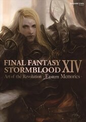 Final Fantasy Xiv: Stormblood -- The Art Of The Revolution - Eastern Memories-: Stormblood -- The Art of the Revolution -Eastern Memories- цена и информация | Книги об искусстве | 220.lv