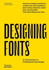 Designing Fonts: An Introduction to Professional Type Design cena un informācija | Mākslas grāmatas | 220.lv