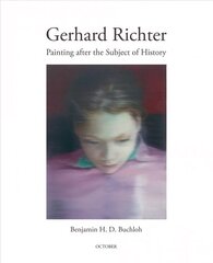 Gerhard Richter: Painting After the Subject of History cena un informācija | Mākslas grāmatas | 220.lv