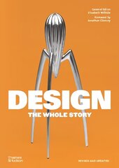 Design: The Whole Story cena un informācija | Mākslas grāmatas | 220.lv