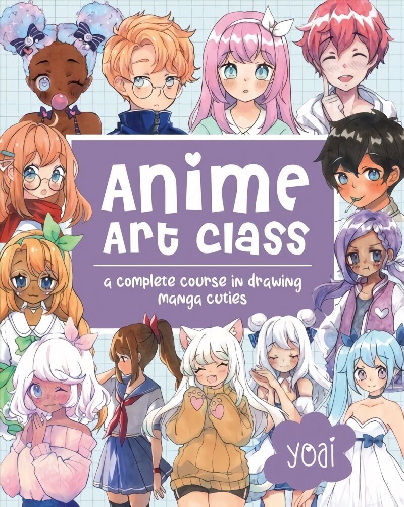 Anime Art Class: A Complete Course in Drawing Manga Cuties цена | 220.lv