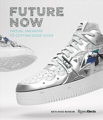 Future Now: Virtual Sneakers to Cutting-Edge Kicks cena un informācija | Mākslas grāmatas | 220.lv