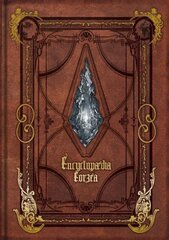 Encyclopaedia Eorzea -the World Of Final Fantasy Xiv- cena un informācija | Mākslas grāmatas | 220.lv