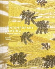 Contemporary Weaving in Mixed Media cena un informācija | Mākslas grāmatas | 220.lv