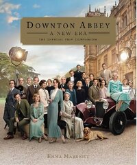 Downton Abbey: A New Era - The Official Film Companion цена и информация | Книги об искусстве | 220.lv