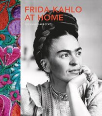 Frida Kahlo at Home cena un informācija | Mākslas grāmatas | 220.lv