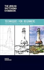 Urban Sketching Handbook Techniques for Beginners: How to Build a Practice for Sketching on Location, Volume 11 cena un informācija | Mākslas grāmatas | 220.lv