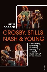 Crosby, Stills, Nash & Young: The Biography cena un informācija | Mākslas grāmatas | 220.lv