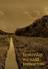 Prospect.5 New Orleans: Yesterday we said tomorrow цена и информация | Книги об искусстве | 220.lv