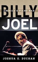 Billy Joel: America's Piano Man цена и информация | Книги об искусстве | 220.lv