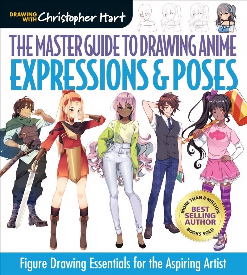 Master Guide to Drawing Anime: Expressions & Poses: Figure Drawing Essentials for the Aspiring Artist cena un informācija | Mākslas grāmatas | 220.lv
