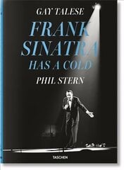 Gay Talese. Phil Stern. Frank Sinatra Has a Cold цена и информация | Книги об искусстве | 220.lv