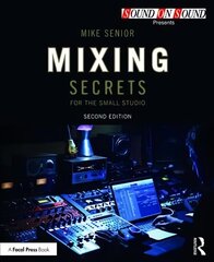 Mixing Secrets for the Small Studio 2nd edition cena un informācija | Mākslas grāmatas | 220.lv