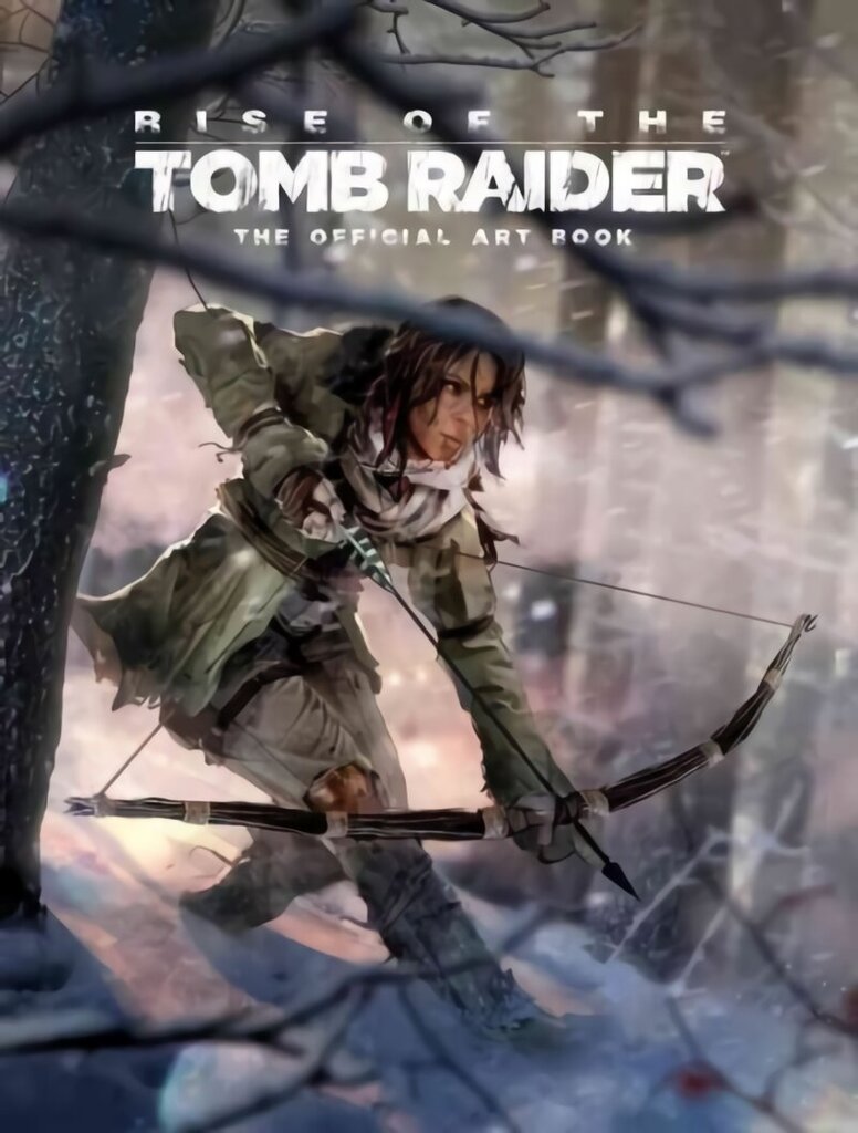 Rise of the Tomb Raider, The Official Art Book: The Official Art Book цена и информация | Mākslas grāmatas | 220.lv