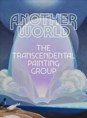 Another World: The Transcendental Painting Group цена и информация | Книги об искусстве | 220.lv