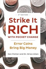 Strike It Rich with Pocket Change: Error Coins Bring Big Money Revised edition цена и информация | Книги об искусстве | 220.lv