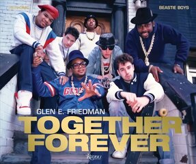 Together Forever: Beastie Boys and RUN-DMC цена и информация | Книги об искусстве | 220.lv